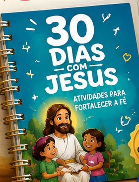 Capa do material 30 Dias com Jesus — Jornada de Fé em Família